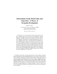 Intermediate Goods, Weak Links, and Superstars: a Theory of Economic Development