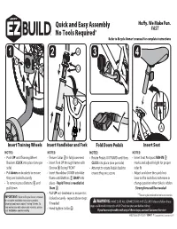 Quick and Easy Assembly No Tools Required* Refer to Bicycle Owner’S Manual for Complete Instructions