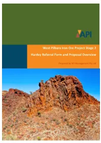 West Pilbara Iron Ore Project Stage 2 Hardey Referral Form and Proposal Overview