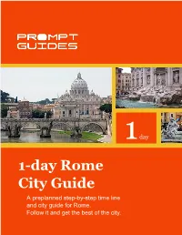 1-Day Rome City Guide a Preplanned Step-By-Step Time Line and City Guide for Rome