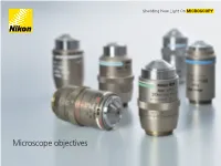 Microscope Objectives Our Objectives Help You Focus on Yours