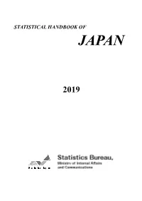 Statistical Handbook of Japan 2019, Statistics Bureau, Ministry of Internal Affairs and Communications, Japan