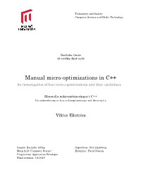 Manual Micro-Optimizations in C++ an Investigation of Four Micro-Optimizations and Their Usefulness