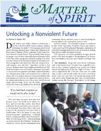 Nonviolence, Would Be Making Su- Domestic Teams Like Meta Peace Team Atic, Diligent Learning That Goes on in Perb Use of the “New Science” Today