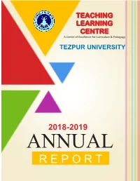 TEACHING LEARNING CENTRE a Centre of Excellence for Curriculum & Pedagogy TEZPUR UNIVERSITY