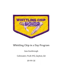 Whittling Chip in a Day Program