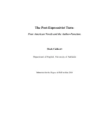 The Post-Expressivist Turn: Four American Novels and the Author-Function” Proposes a Model of the Author-Function As a “Diagnostic” Tool