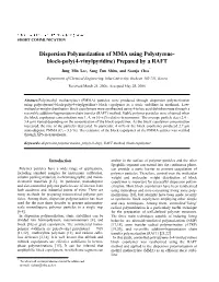 Dispersion Polymerization of MMA Using Polystyrene- Block-Poly(4-Vinylpyridine) Prepared by a RAFT