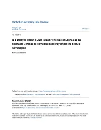 Is a Delayed Result a Just Result? the Use of Laches As an Equitable Defense to Remedial Back Pay Under the EEOC's Sovereignty