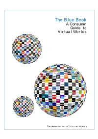 The Blue Book a Consumer Guide to Virtual Worlds