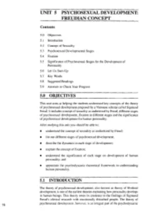 Unit 5 Psychosexual Development: Freudian Concept
