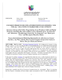 Univision Presents Multiplatform Portfolio Offering “One for All” Solutions to Marketers at 2013 Upfront
