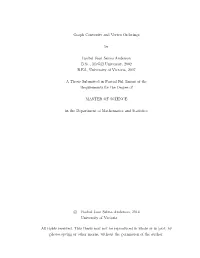 Graph Convexity and Vertex Orderings by Rachel Jean Selma Anderson B.Sc., Mcgill University, 2002 B.Ed., University of Victoria