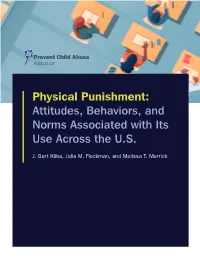 Physical Punishment: Attitudes, Behaviors, and Norms Associated with Its Use Across the U.S