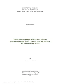 Vacuum Diffusion Pumps: Description of Geometry, Operation Principals, Design Characteristics, Specifications and Simulation Approaches