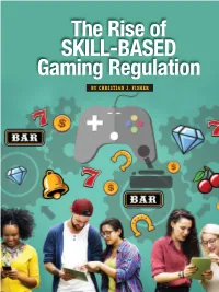 The Rise of SKILL-BASED Gaming Regulation