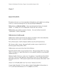 Chapter 5 HALLUCINATIONS Perception Is the Process Of
