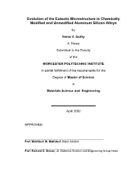 Evolution of the Eutectic Microstructure in Chemically Modified and Unmodified Aluminum Silicon Alloys