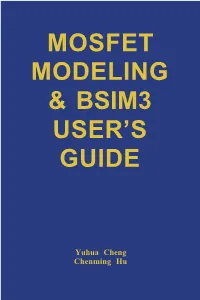 Mosfet Modeling & Bsim3 User's Guide