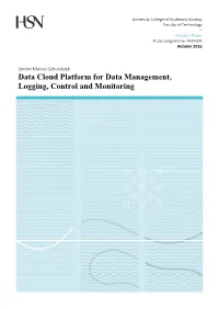 Data Cloud Platform for Data Management, Logging, Control and Monitoring
