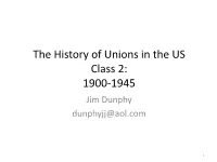 The History of Unions in the US Class 1: Origins