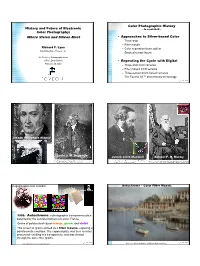 Where Vision and Silicon Meet • Approaches to Silver-Based Color – Three-Shot –Filter Mosaic Richard F