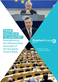 From Dialogue to Scrutiny