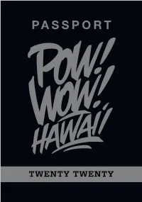 POW! WOW! Hawaii Twenty Twenty Passport of Information