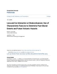 Lava and Ice Interaction at Stratovolcanoes: Use of Characteristic Features to Determine Past Glacial Extents and Future Volcanic Hazards