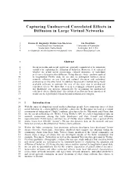 Capturing Unobserved Correlated Effects in Diffusion in Large Virtual Networks