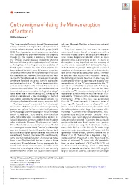 On the Enigma of Dating the Minoan Eruption of Santorini COMMENTARY Walter Kutscheraa,1