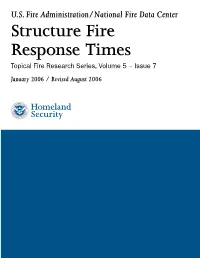 Structure Fire Response Times Topical Fire Research Series, Volume 5 – Issue 7 January 2006 / Revised August 2006