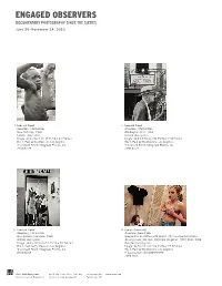 ENGAGED OBSERVERS DOCUMENTARY PHOTOGRAPHY SINCE the SIXTIES June 29–November 14, 2010