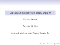 Generalized Descriptive Set Theory Under I0