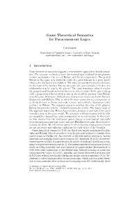 Game Theoretical Semantics for Paraconsistent Logics