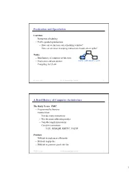 1 Predication and Speculation a Brief History of Computer Architecture
