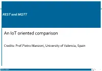 An Iot Oriented Comparison