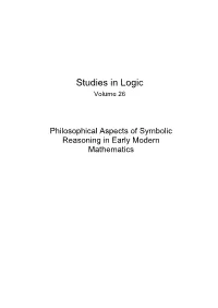 Philosophical Aspects of Symbolic Reasoning in Early Modern Mathematics