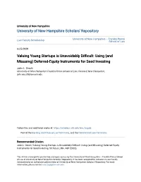 Valuing Young Startups Is Unavoidably Difficult: Using (And Misusing) Deferred-Equity Instruments for Seed Investing