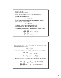 Chemical Kinetics [A][B] [D] [C] [A][B] [B] [A] K R Dt D Dt D K R Dt D Dt D