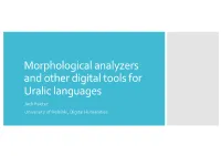 Morphological Analyzers and Other Digital Tools for Uralic Languages