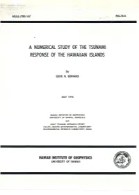 Numerical Model 39 4.2 Results of the Hawaiian Islands Response to Generalized Input Approaching from Alaska 41