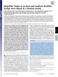 Megalithic Tombs in Western and Northern Neolithic Europe Were Linked to a Kindred Society