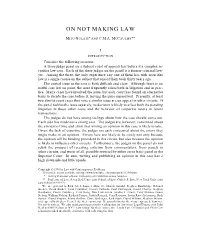 On Not Making Law