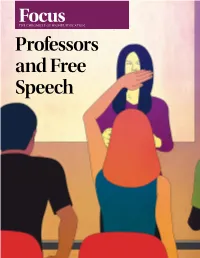Professors and Free Speech As a Chronicle of Higher Education Individual Subscriber, You Receive Premium, Unrestricted Access to the Entire Chronicle Focus Collection