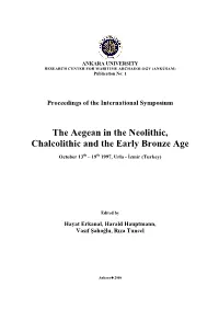 Their Relations in the Aegean Late Neolithic and Early Bronze Age ……………………