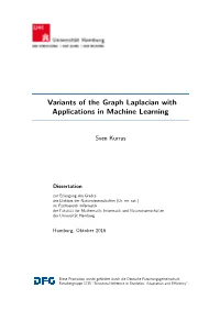 Variants of the Graph Laplacian with Applications in Machine Learning