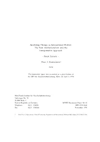 Analyzing Change in International Politics: the New Institutionalism and the Interpretative Approach