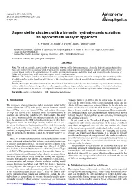Super Stellar Clusters with a Bimodal Hydrodynamic Solution: an Approximate Analytic Approach