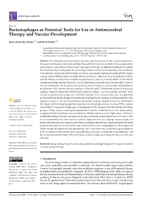 Bacteriophages As Potential Tools for Use in Antimicrobial Therapy and Vaccine Development